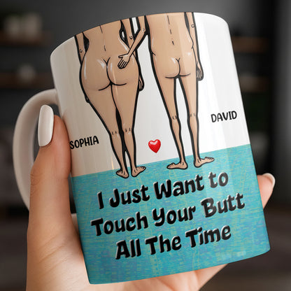 I Just Want To Touch Your Butt All The Time, Couple and Heart Design