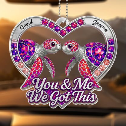 You & Me We Got This Turtles Ornament