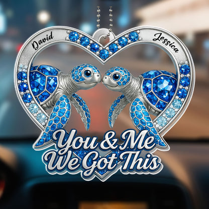 You & Me We Got This Turtles Ornament