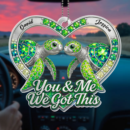 You & Me We Got This Turtles Ornament