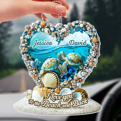 I Love You To The Beach And Back With Turtles And Seashells