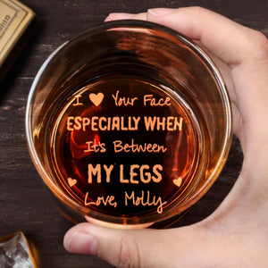 I Love Your Face, Especially When It's Between My Legs