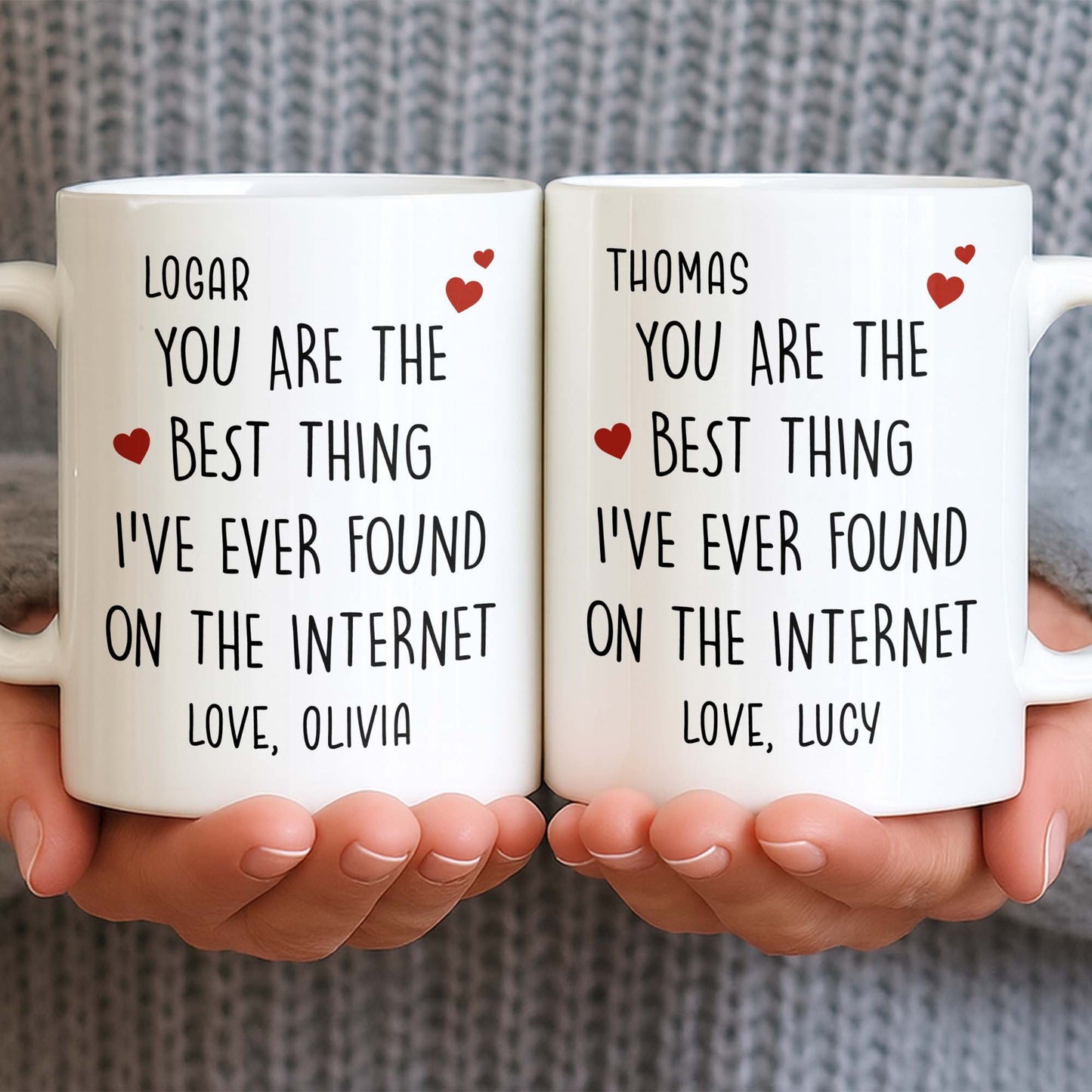 You Are The Best Thing I've Ever Found On The Internet