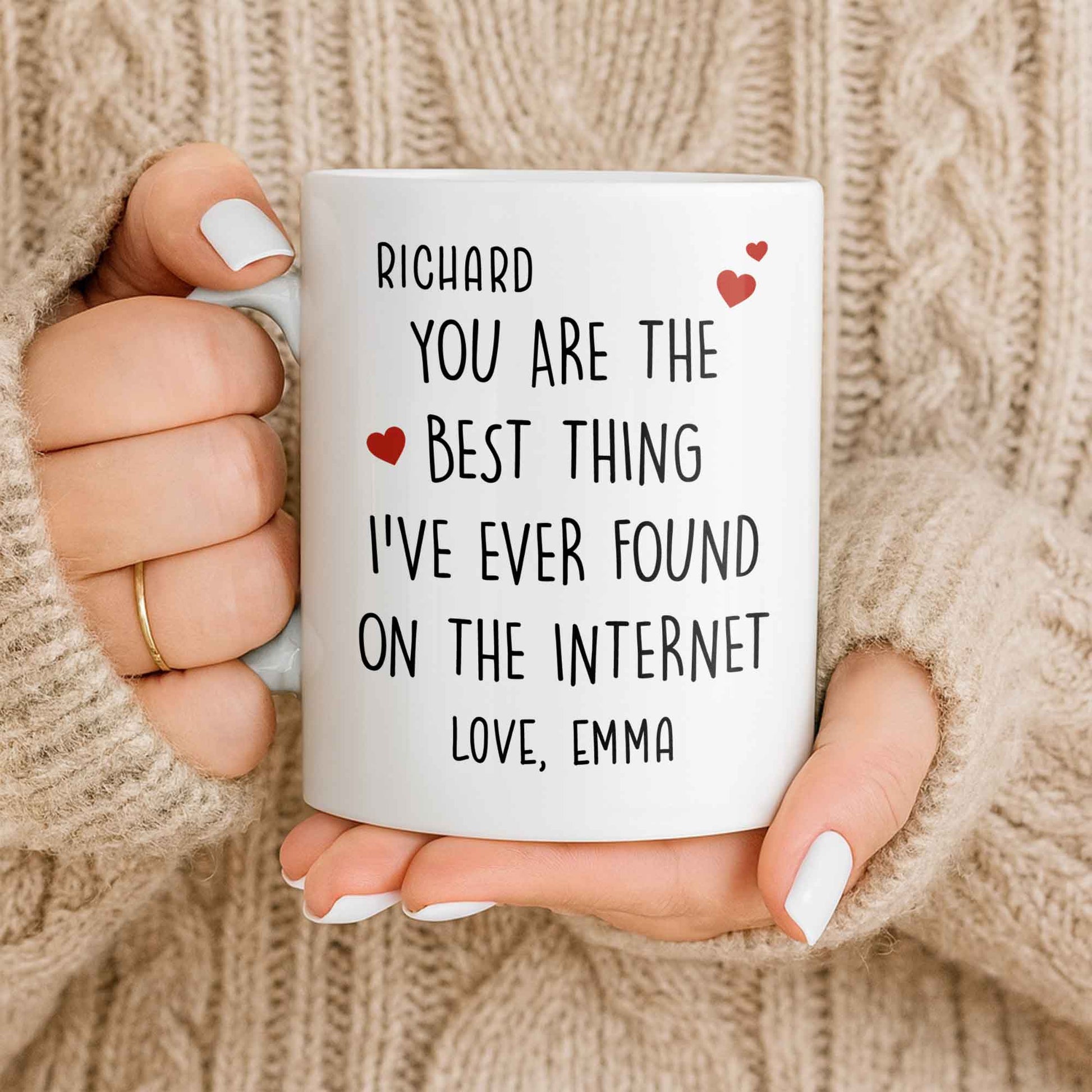 You Are The Best Thing I've Ever Found On The Internet