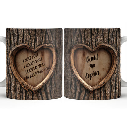 I Met You, I Liked You, I Loved You, I'm Keeping You, Tree Bark and Heart