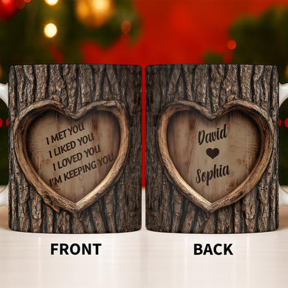 I Met You, I Liked You, I Loved You, I'm Keeping You, Tree Bark and Heart