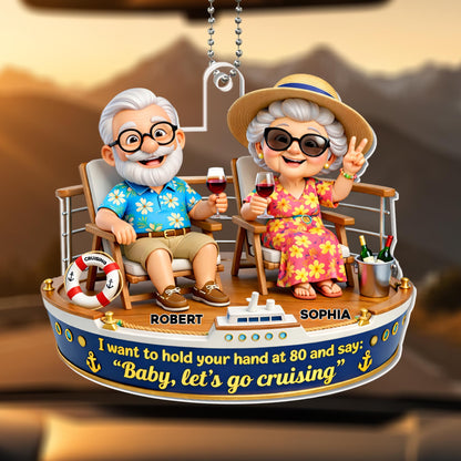 Hold Your Hand At 80 And Say Let's Go Cruising