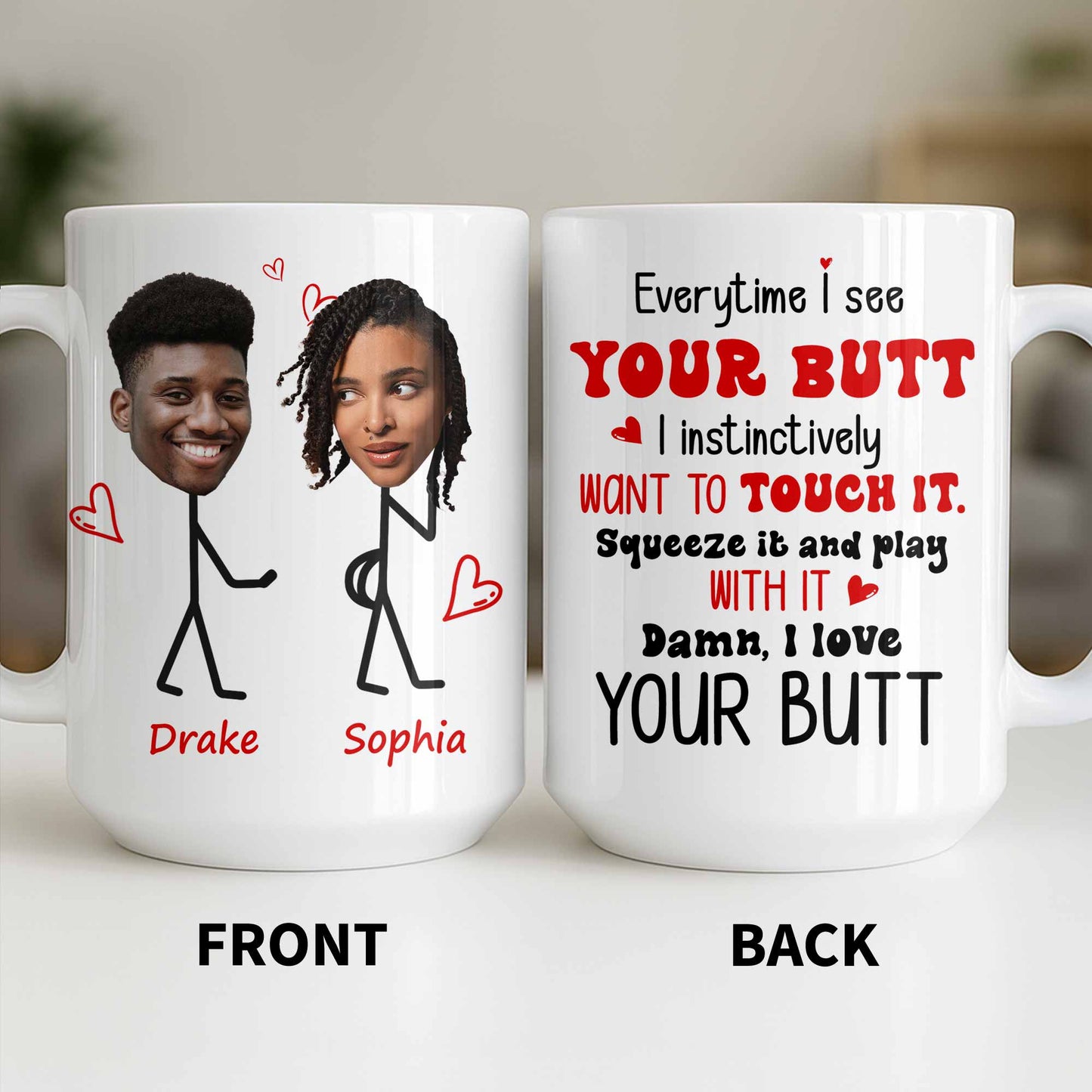 Everytime I See Your Butt, I Want To Touch It