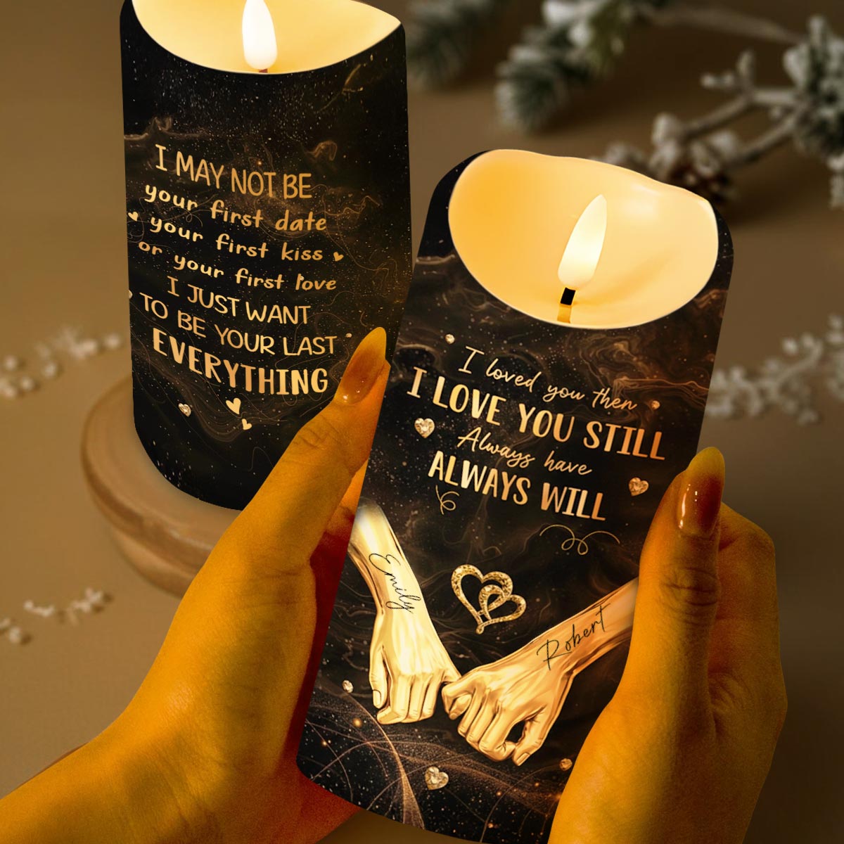 I Loved You Then I Love You Still Want To Be Your Last Everything