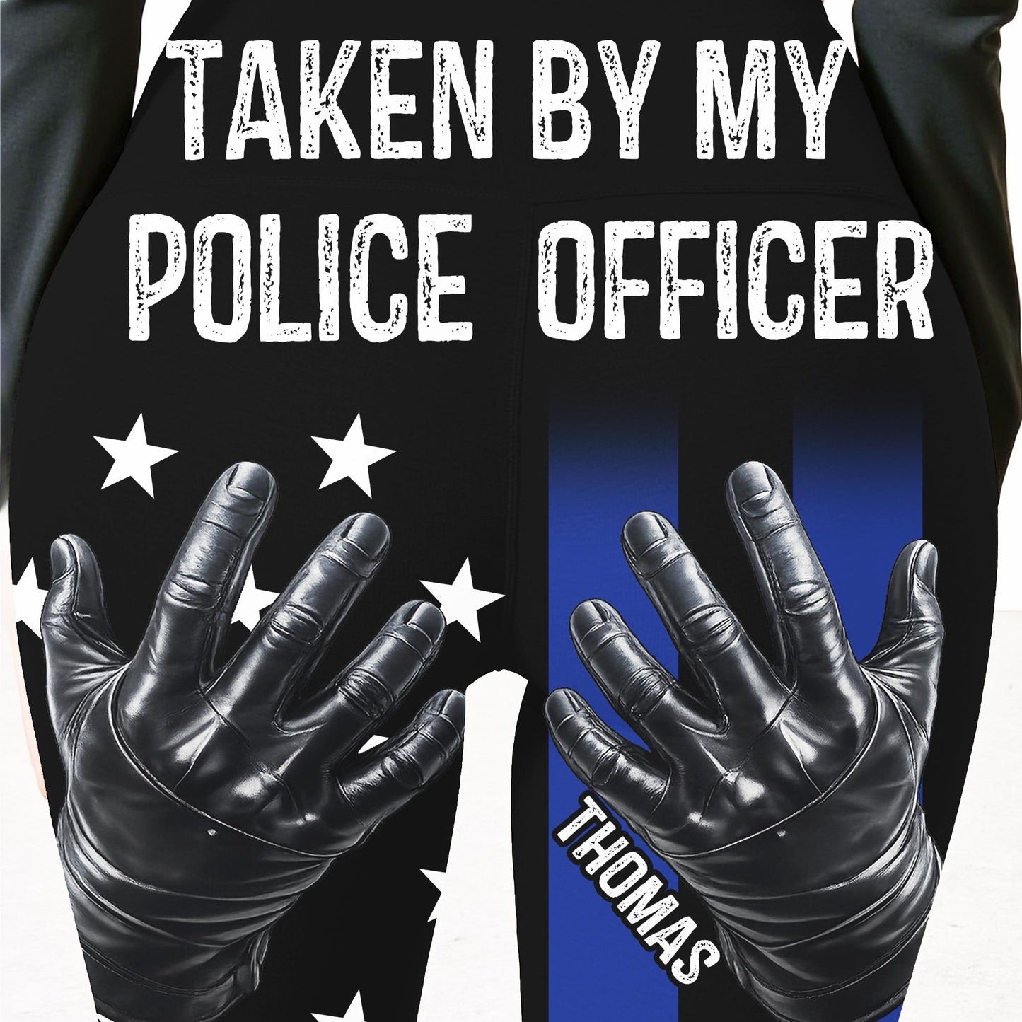 Taken By My Police Officer, Police Gloves And Stars - Personalized Women Leggings - CPL1237_WLEG