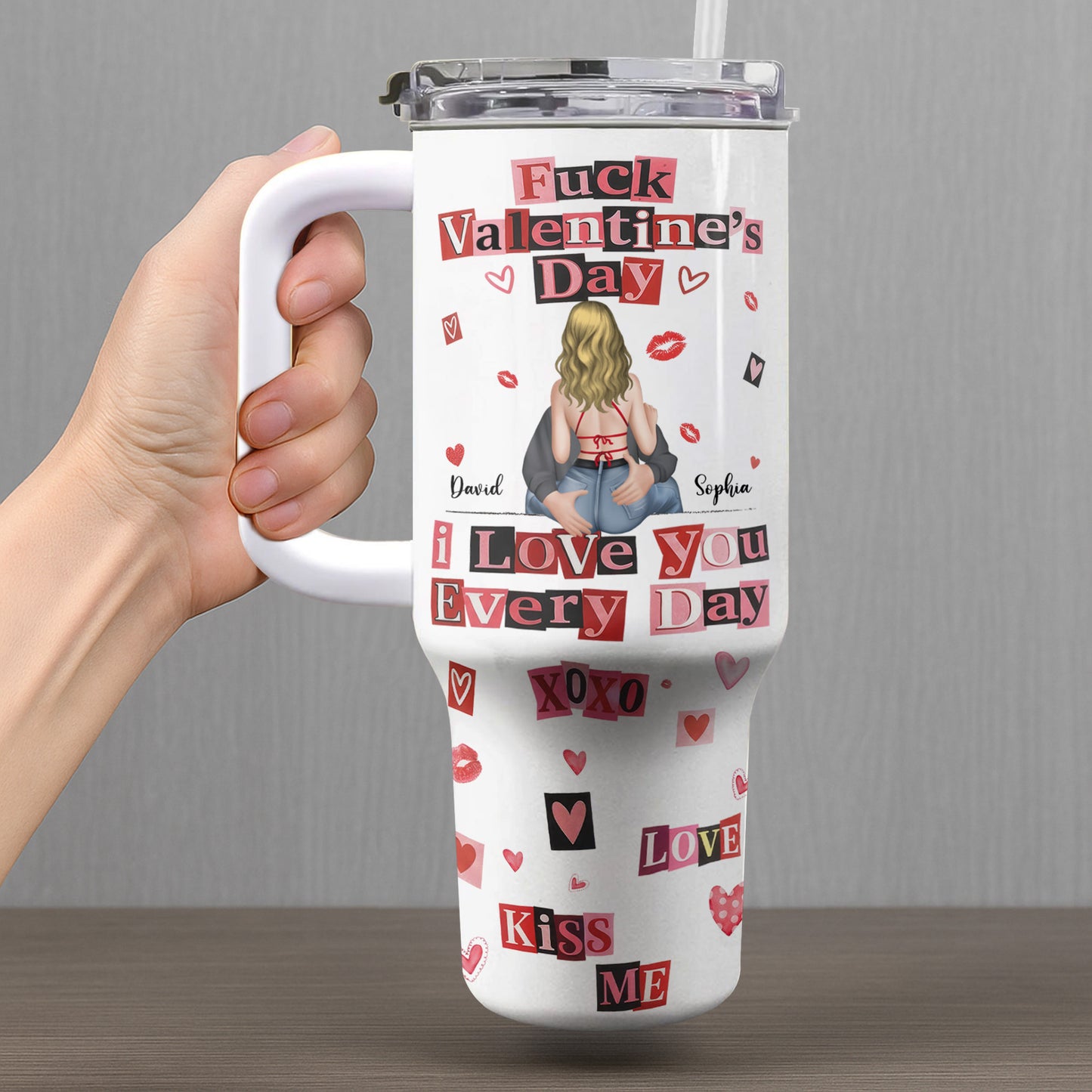 Eff Valentine's Day I Love You Every Day - Personalized 40oz Tumbler With Straw - CPL1245_TBS