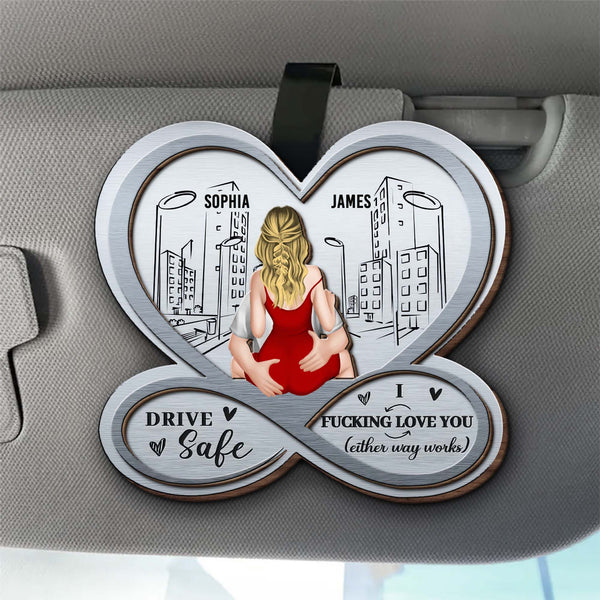 Drive Safe, I Effing Love You, Cityscape Heart Design