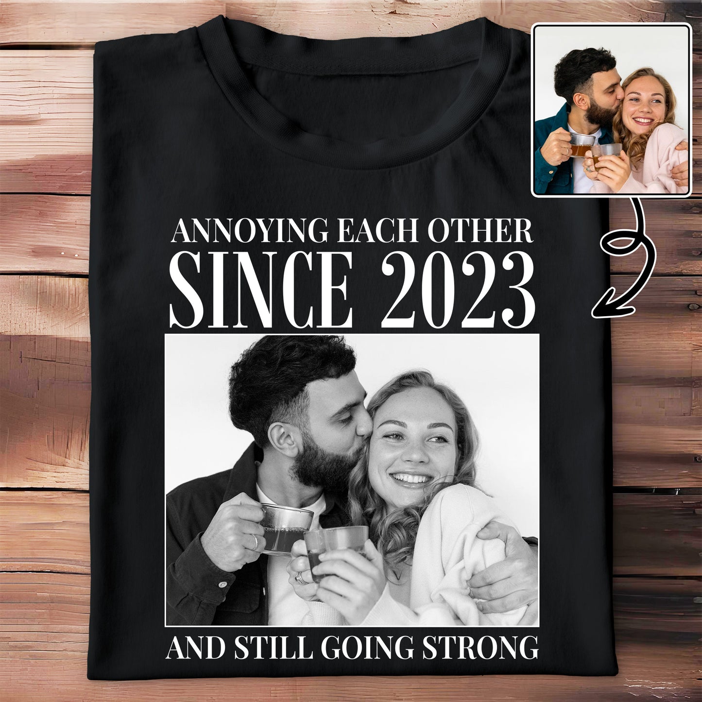 Annoying Each Other Since, Still Going Strong - Personalized Custom Unisex T-shirt, Hoodie - CPL1253_BBAS