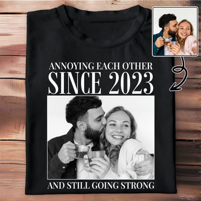 Annoying Each Other Since, Still Going Strong - Personalized Custom Unisex T-shirt, Hoodie - CPL1253_BBAS