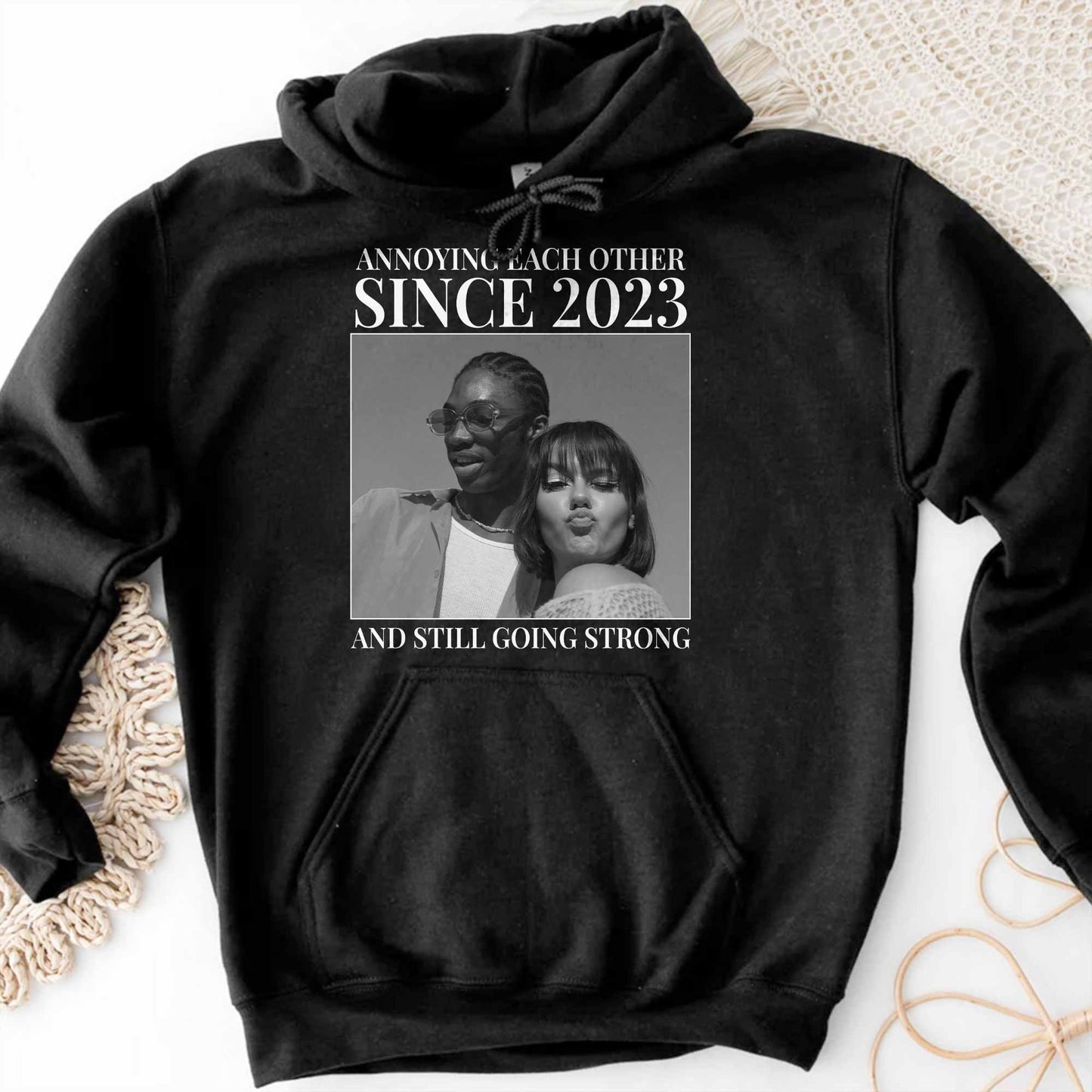 Annoying Each Other Since, Still Going Strong - Personalized Custom Unisex T-shirt, Hoodie - CPL1253_BBAS