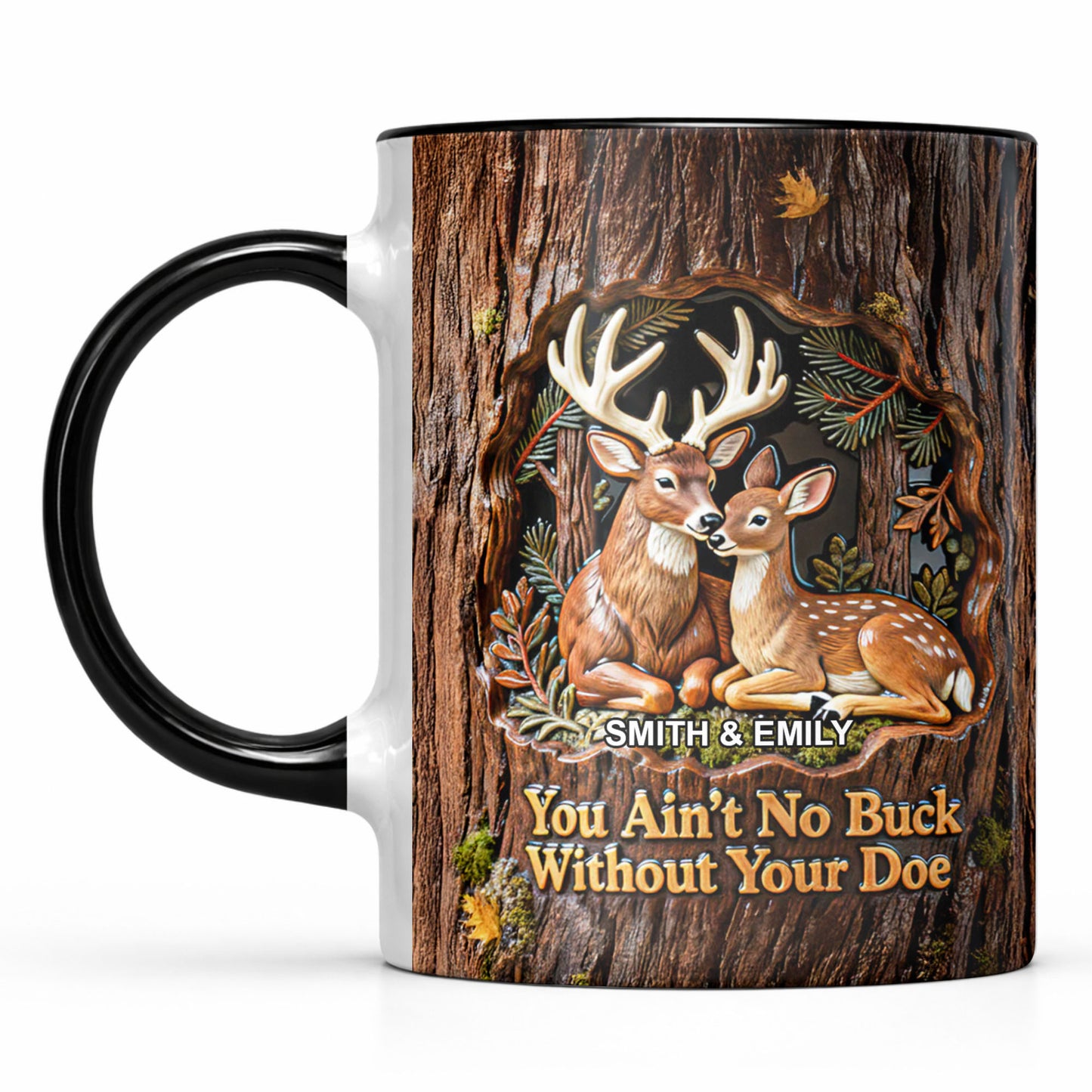 You Ain't No Buck Without Your Doe Featuring Deer In A Forest
