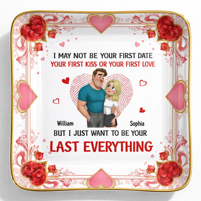 I May Not Be Your First Date But I Just Want To Be Your Last Everything, Hearts And Couple