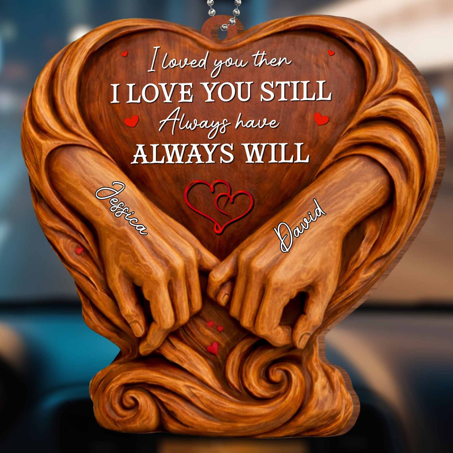 I Loved You Then, Always Have, Hands And Heart Design
