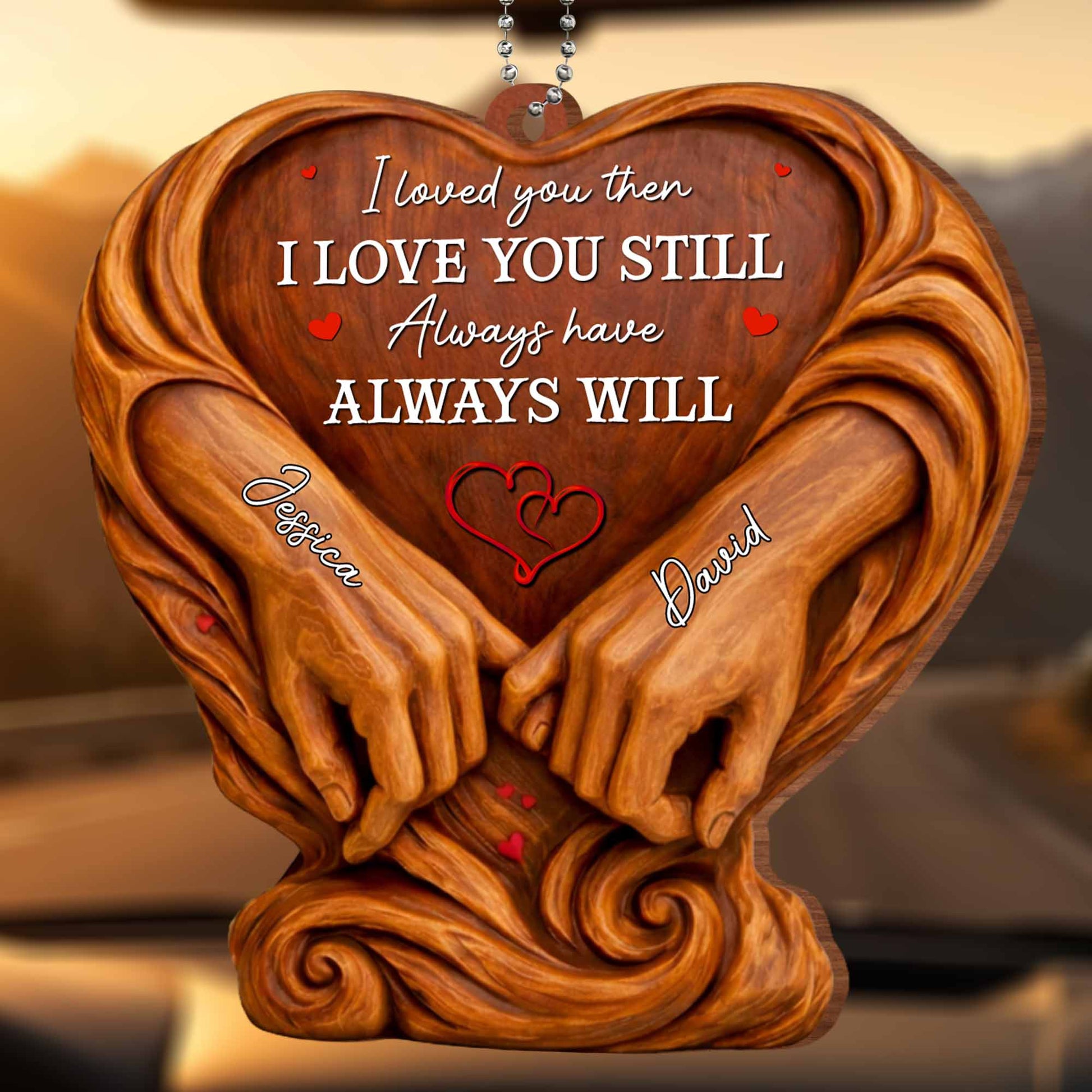 I Loved You Then, Always Have, Hands And Heart Design