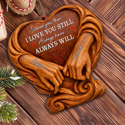 I Loved You Then, Always Have, Hands And Heart Design