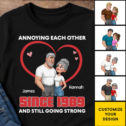 Annoying Each Other Since and Still Going Strong Couple Heart