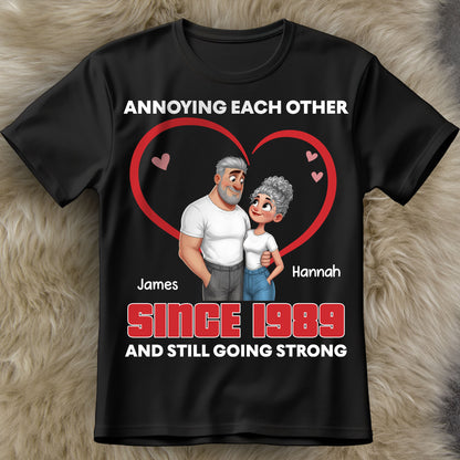 Annoying Each Other Since and Still Going Strong Couple Heart