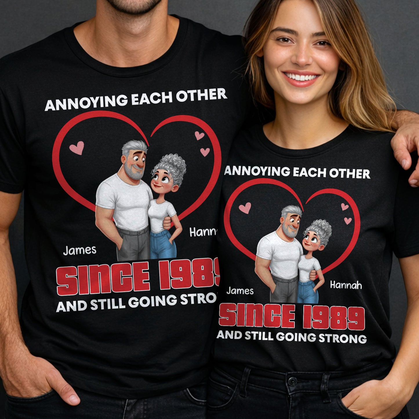 Annoying Each Other Since and Still Going Strong Couple Heart