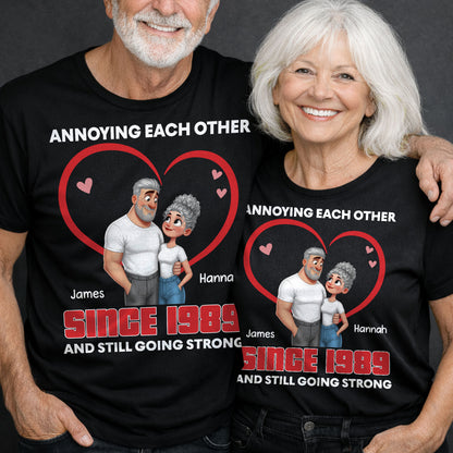 Annoying Each Other Since and Still Going Strong Couple Heart