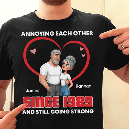 Annoying Each Other Since and Still Going Strong Couple Heart