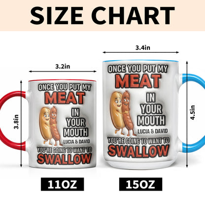 Once You Put My Meat In Your Mouth, Animated Sausages Mug