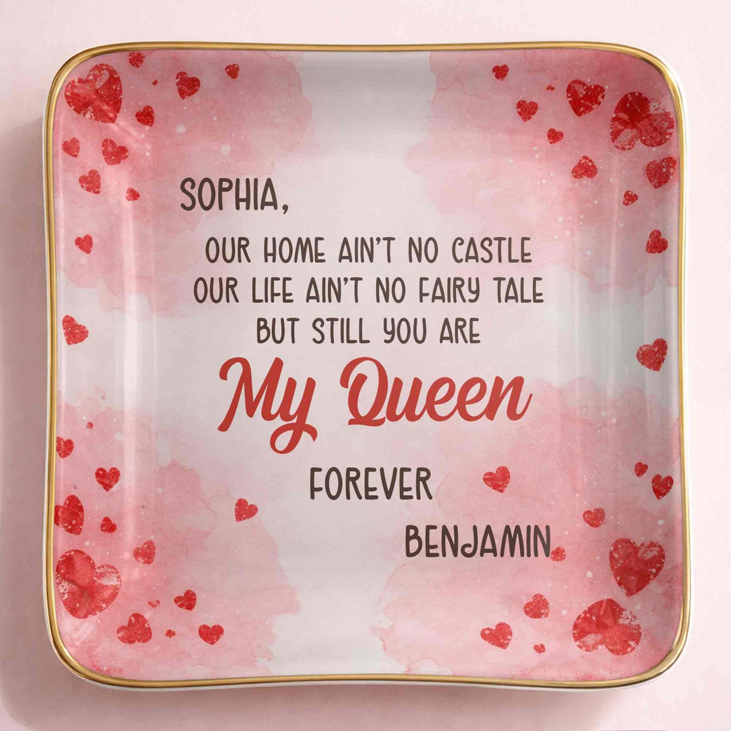 Our Home Ain't No Castle Still You Are My Queen Forever Hearts