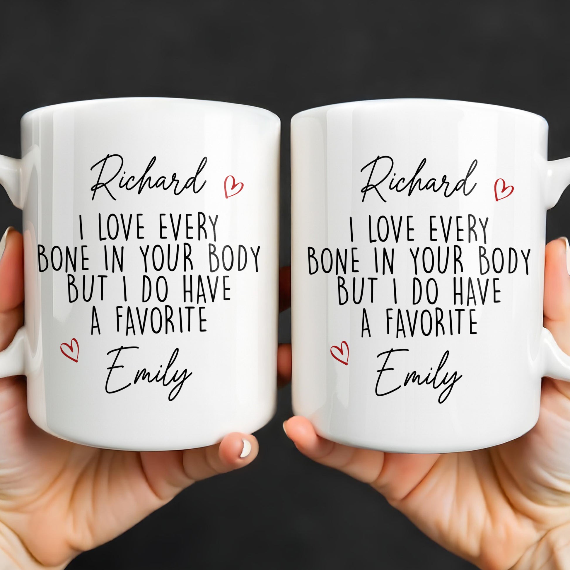I Love Every Bone In Your Body, Favorite Hearts Design