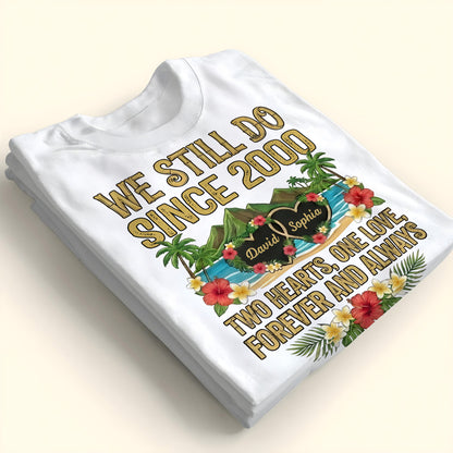 We Still Do Since [Year], Two Hearts, One Love, Anniversary