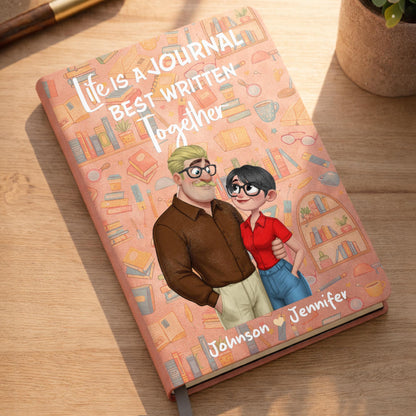 Life Is A Journal Best Written Together With Couple Illustration