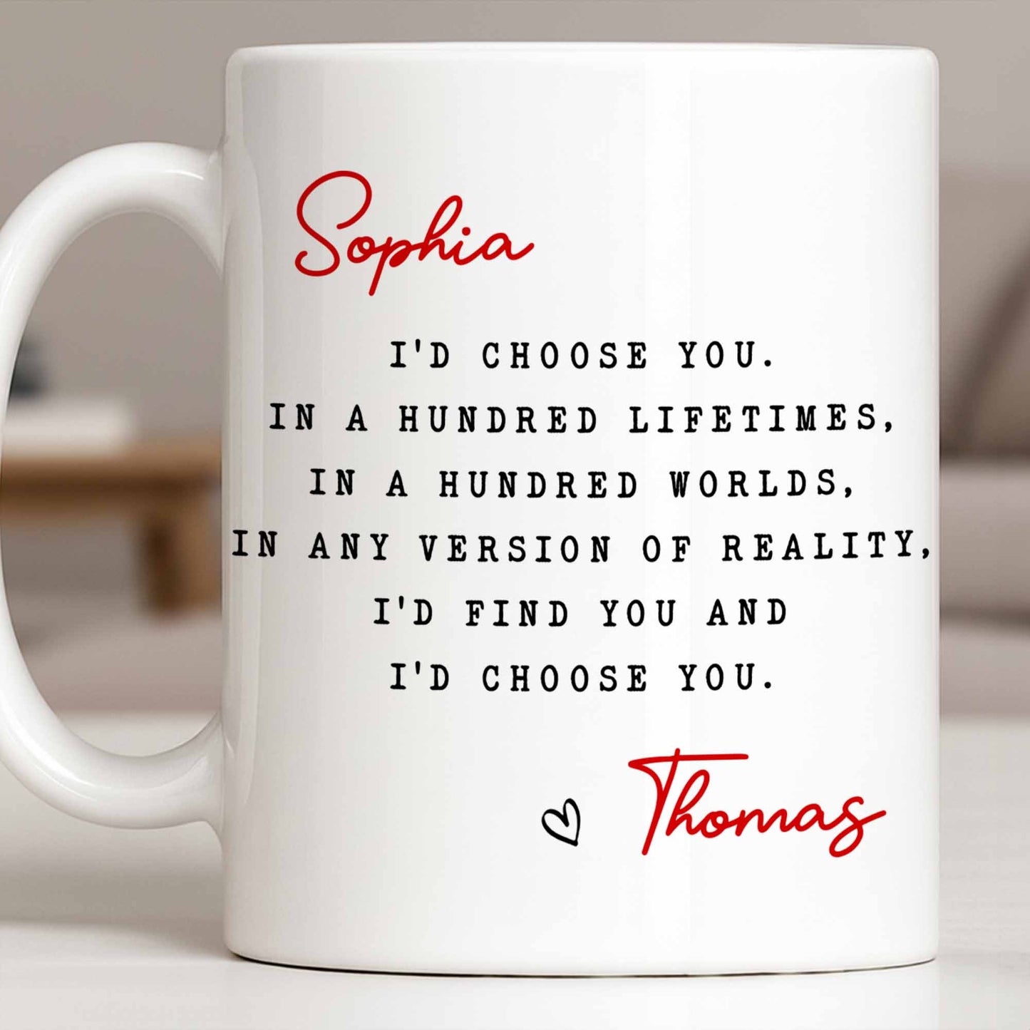 I'd Choose You in Any Version of Reality Romantic Custom Gift