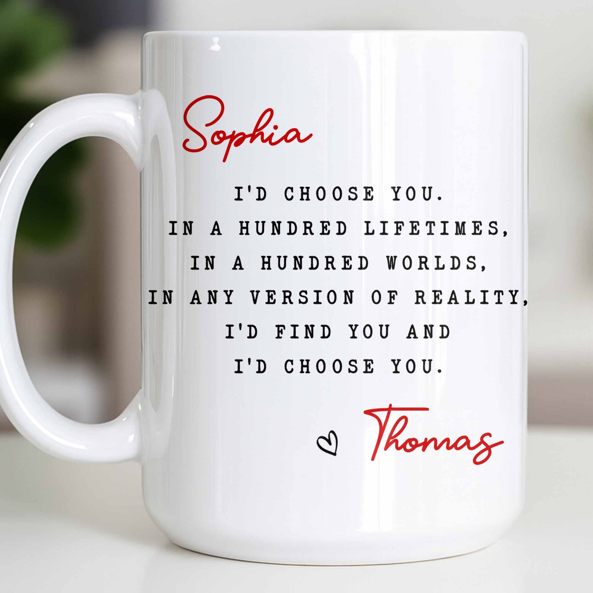 I'd Choose You in Any Version of Reality Romantic Custom Gift