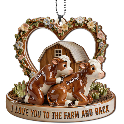 I Love You To The Farm And Back With Cows and Flowers