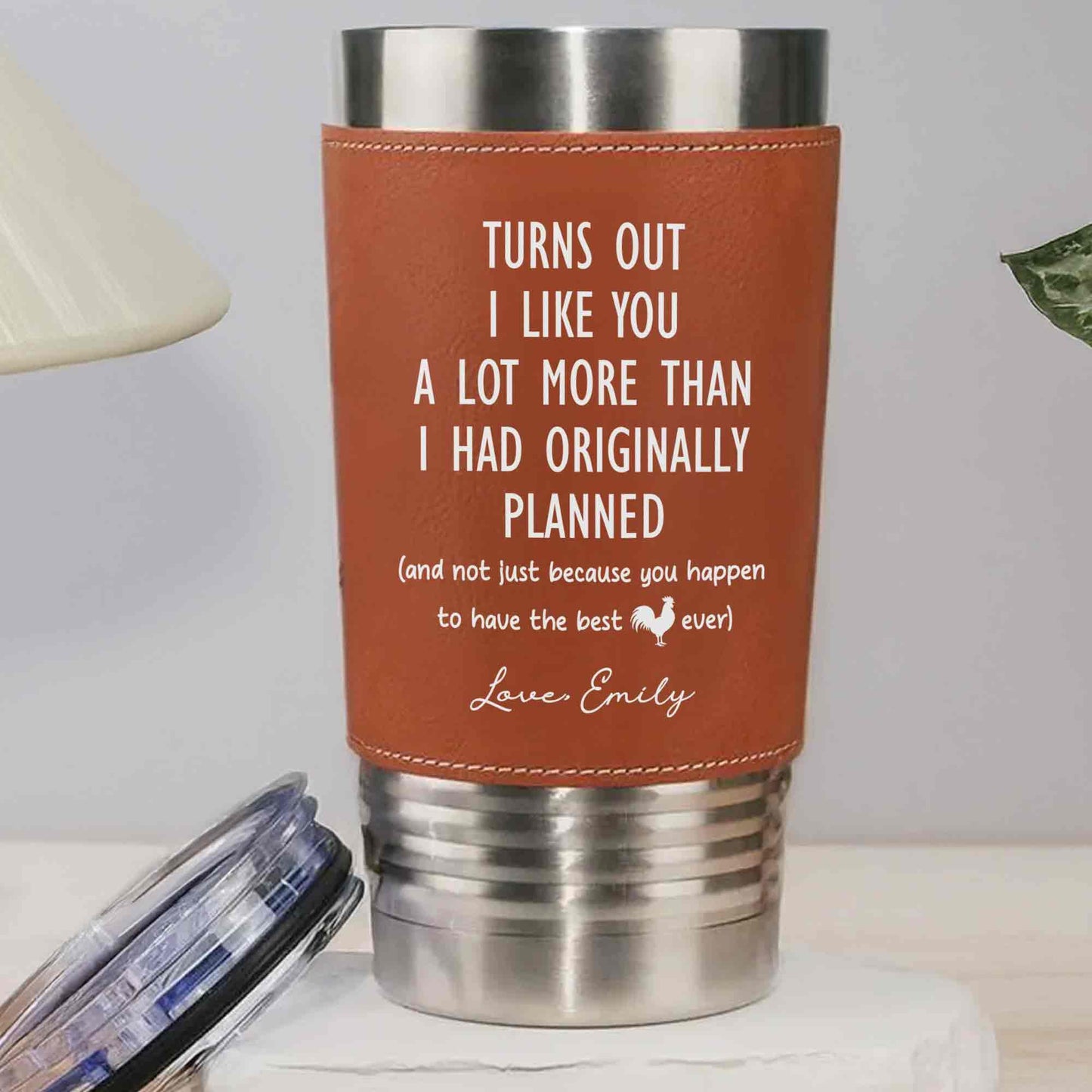 Turns Out I Like You, Leather Tumbler