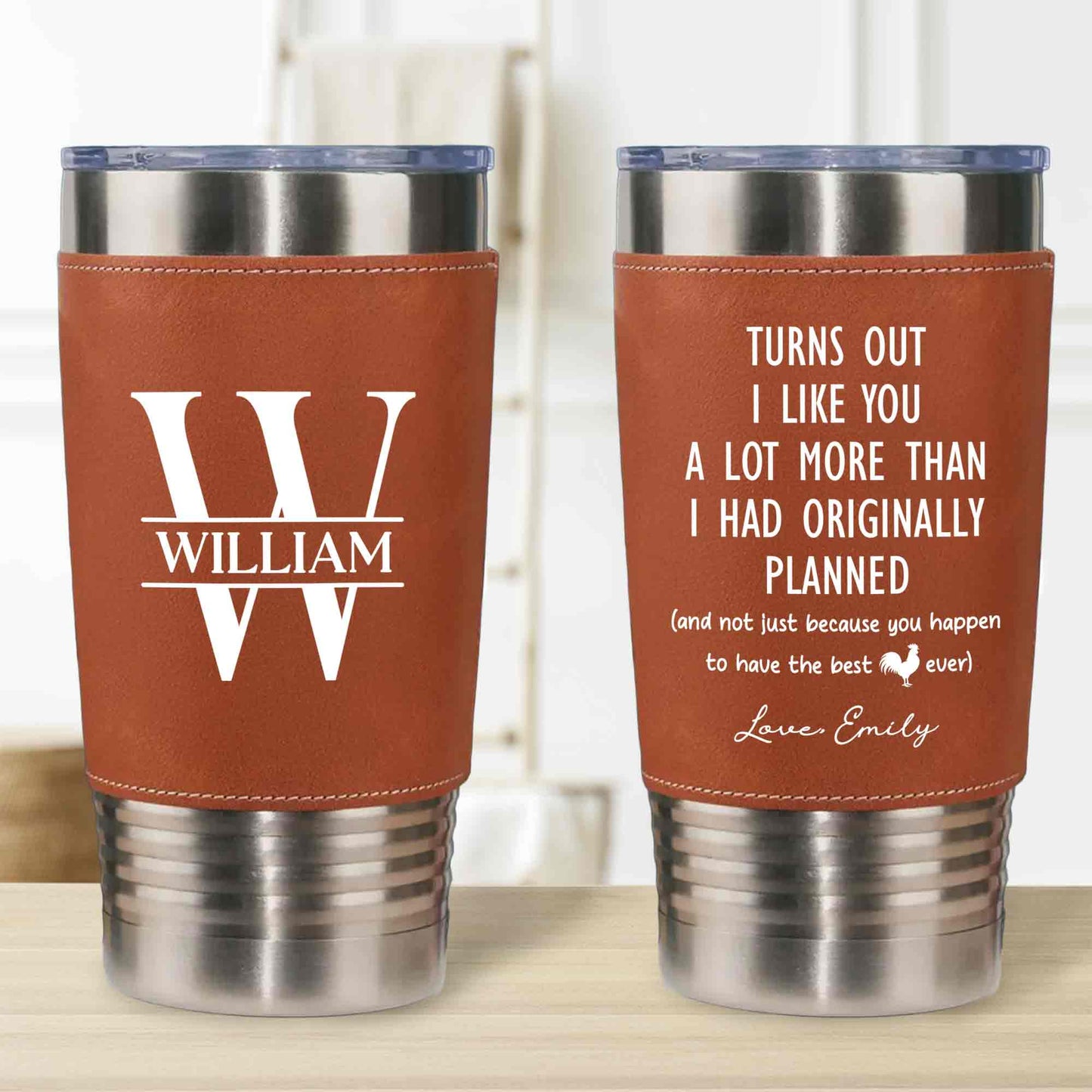 Turns Out I Like You, Leather Tumbler