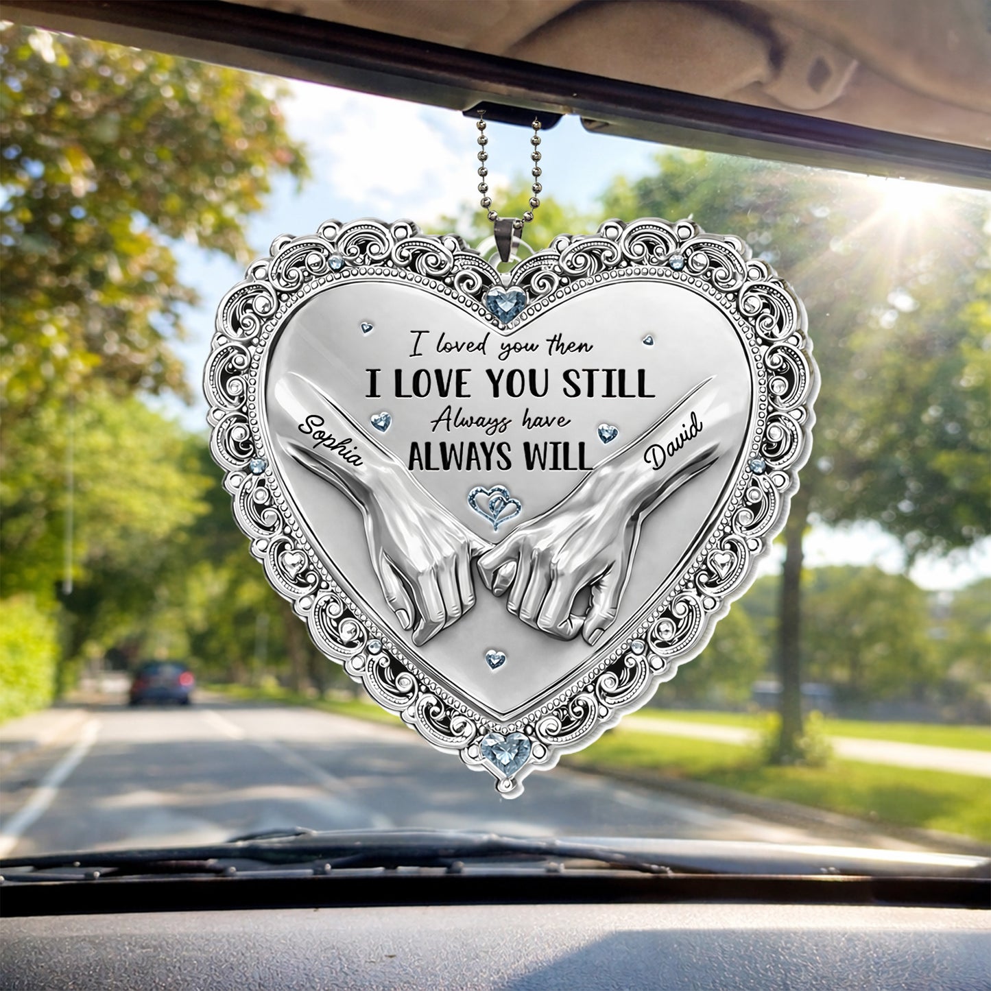 I Loved You Then I Love You Still Hands Heart