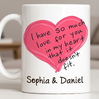 So Much Love In My Heart That It Doesn't Fit