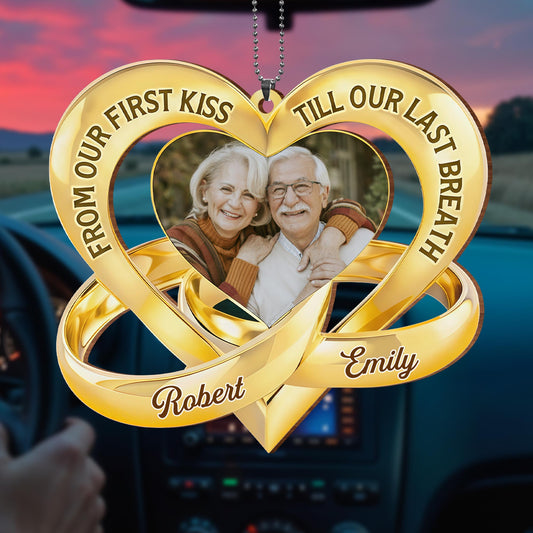 From Our First Kiss Till Our Last Breath Heart Ornament