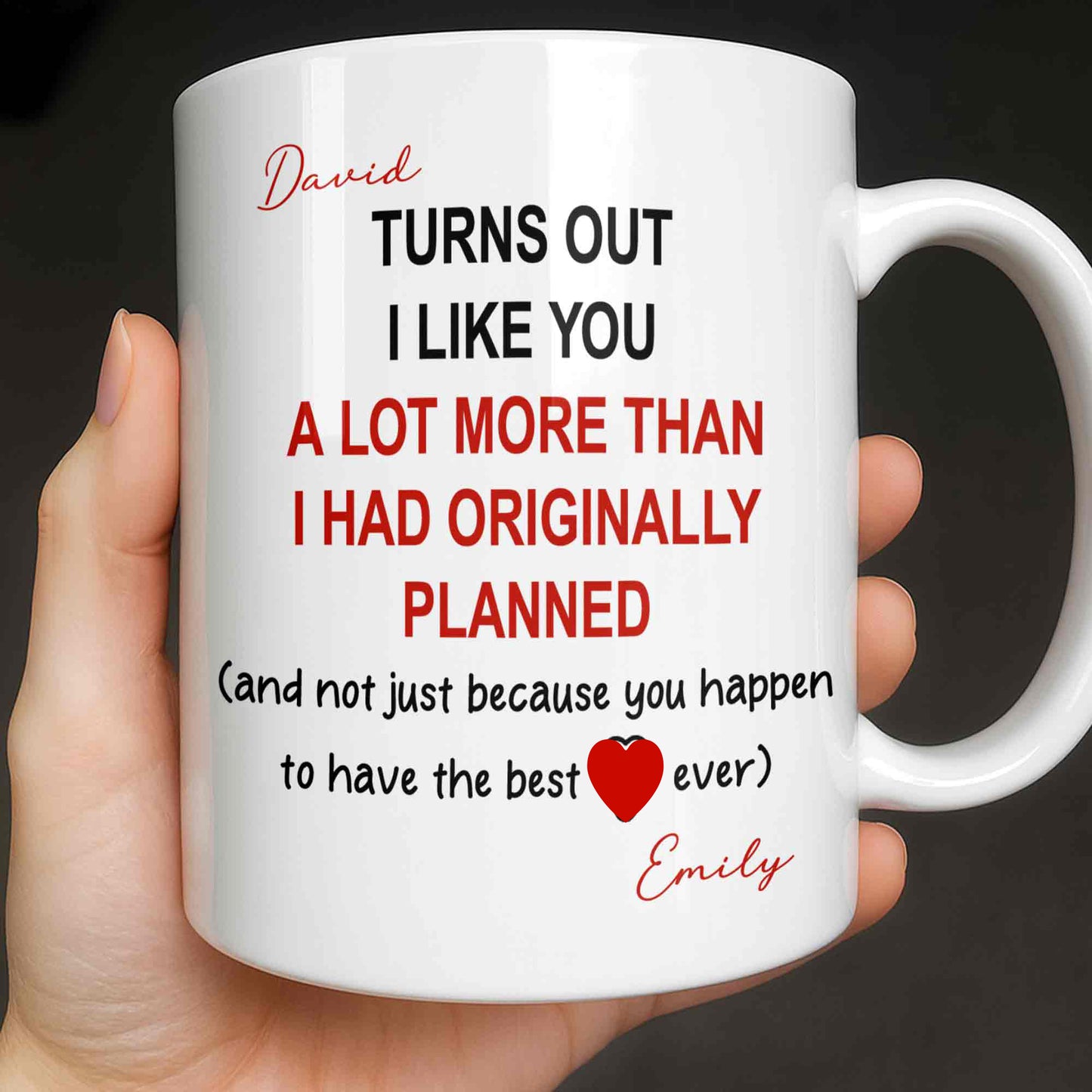 Turns Out I Like You More Than Planned With Red Heart