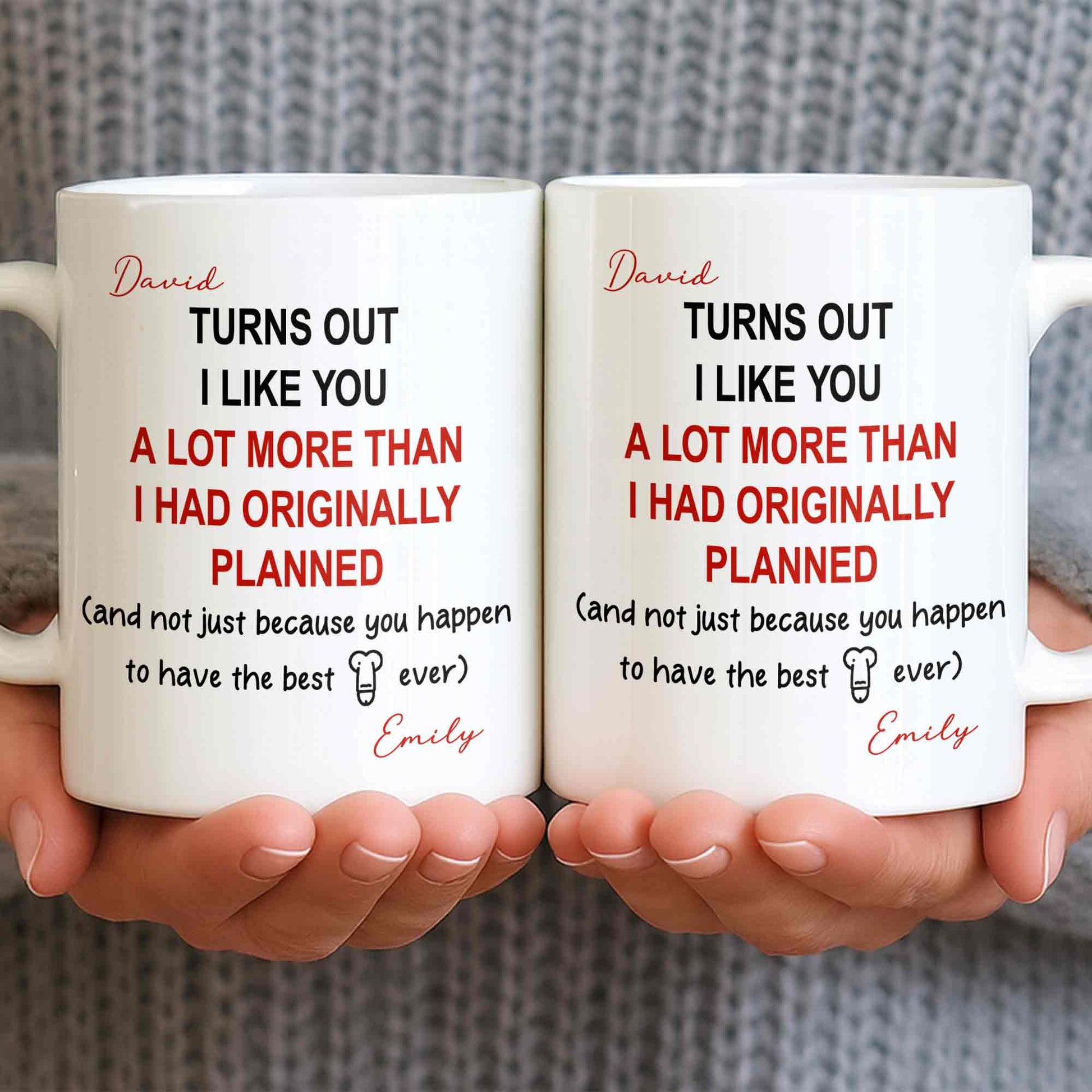 Turns Out I Like You More Than Planned With Red Heart