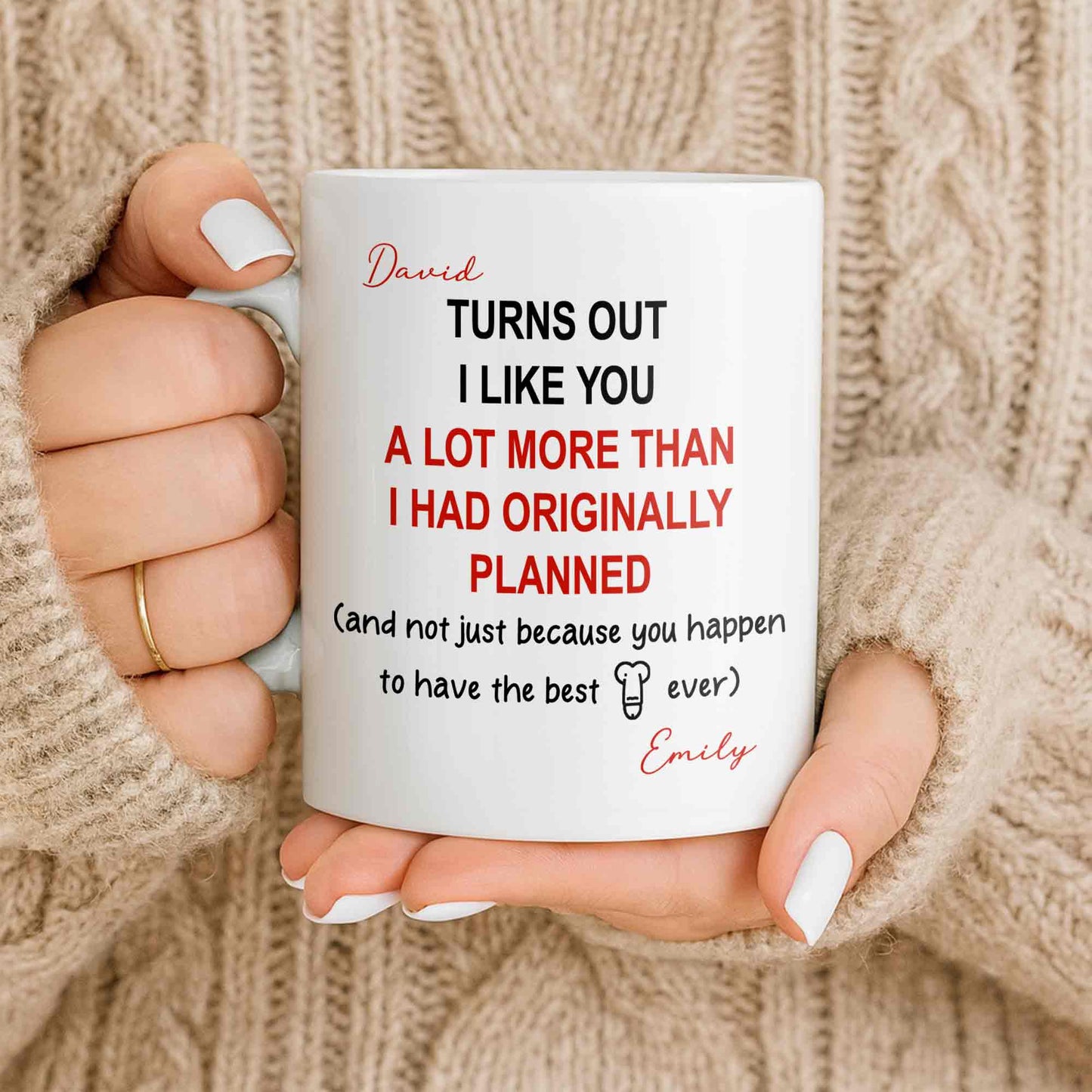 Turns Out I Like You More Than Planned With Red Heart