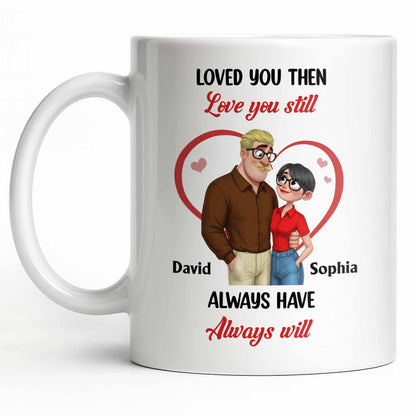 Loved You Then Love You Still, Always Have Always Will, Hearts And Couple