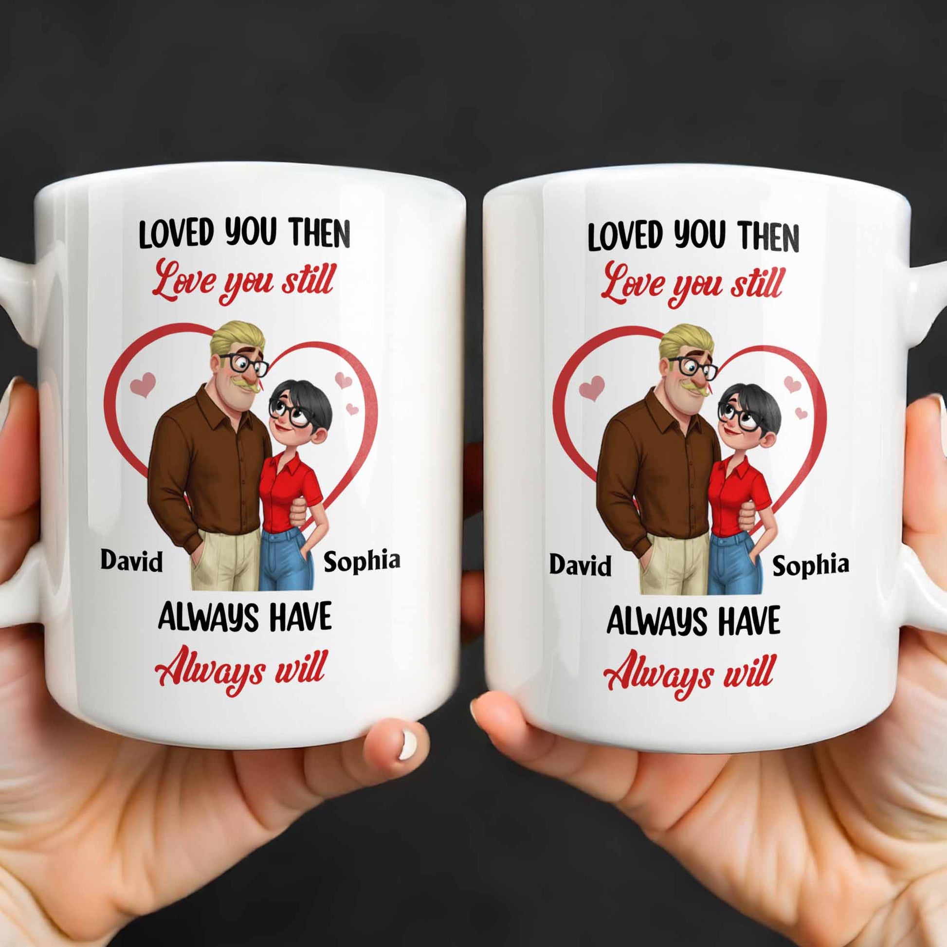 Loved You Then Love You Still, Always Have Always Will, Hearts And Couple