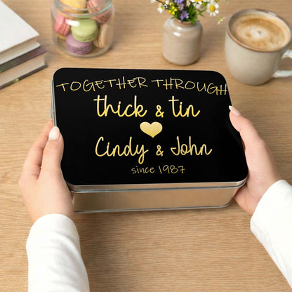 Together Through Thick And Tin Personalized Heart