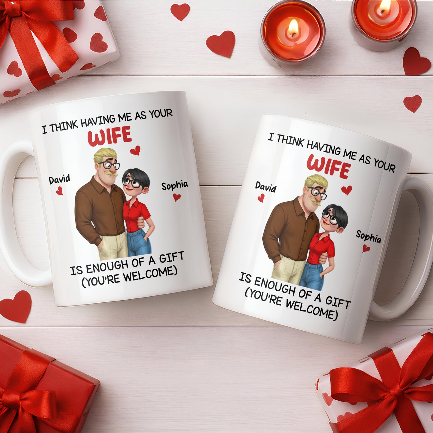 Having Me As Your Wife Is Enough Of A Gift