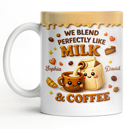 We Blend Perfectly Like Milk And Coffee